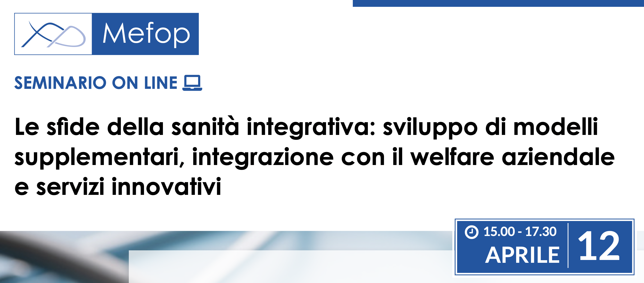 Le sfide della sanit&agrave; integrativa: sviluppo di modelli supplementari, integrazione con il welfare aziendale e servizi innovativi